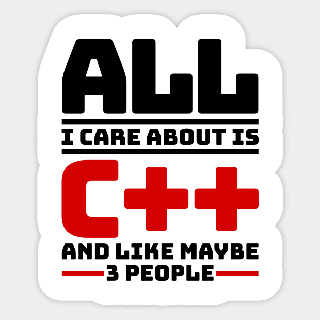 All I care about is с++ and like maybe 3 people Sticker by colorsplash